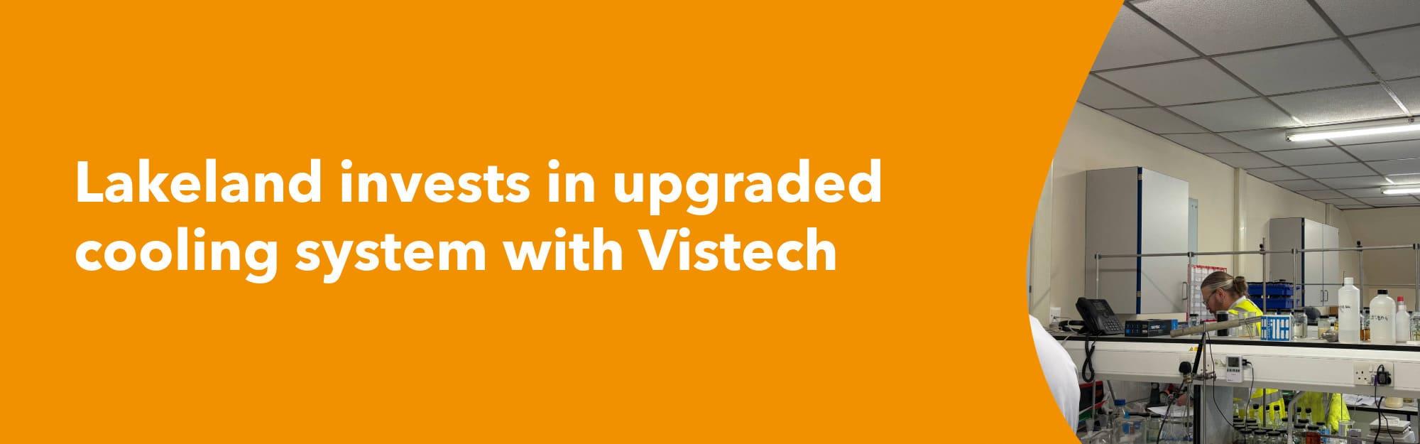 Lakeland invests in upgraded cooling system with Vistech